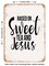 DECORATIVE METAL SIGN - Raised On Sweet Tea and Jesus - 2 - Vintage Rusty Look